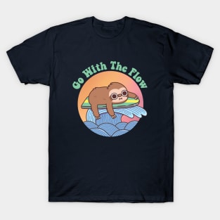 Cute Sloth On Surfboard, Go With The Flow T-Shirt